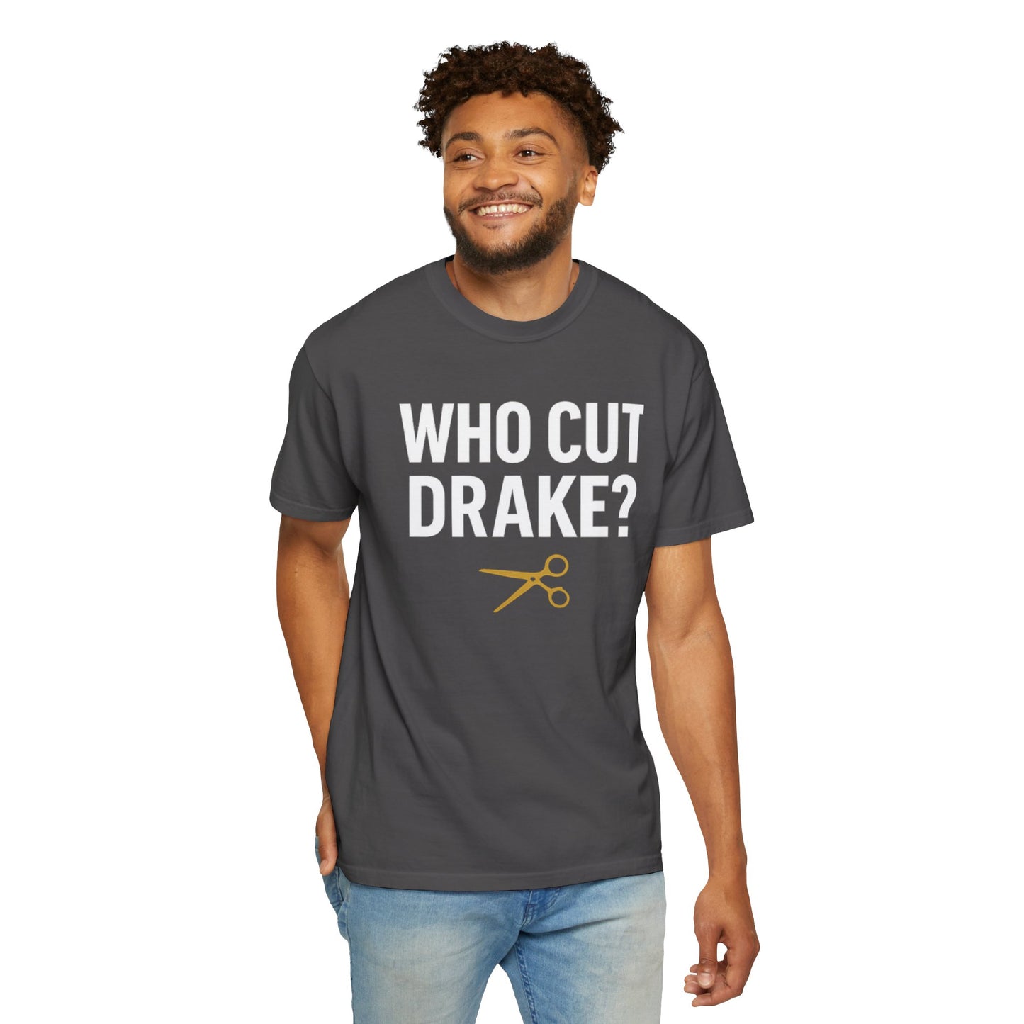 Who Cut Drake? Unisex Garment-Dyed T-shirt