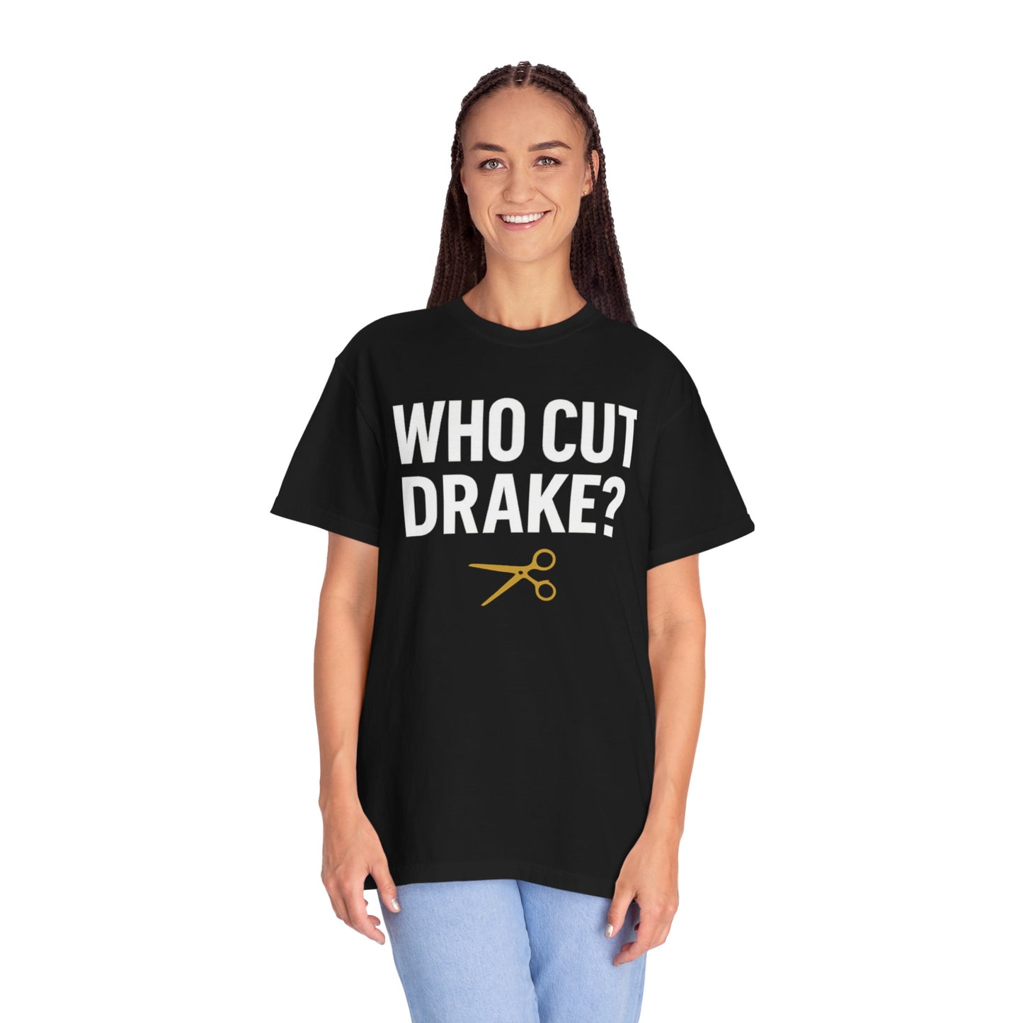 Who Cut Drake? Unisex Garment-Dyed T-shirt