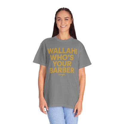 Who's Your Barber Unisex Garment-Dyed T-shirt