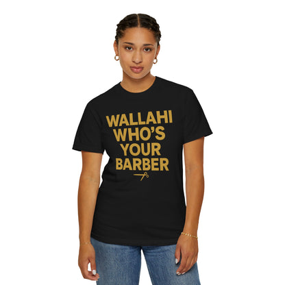 Who's Your Barber Unisex Garment-Dyed T-shirt