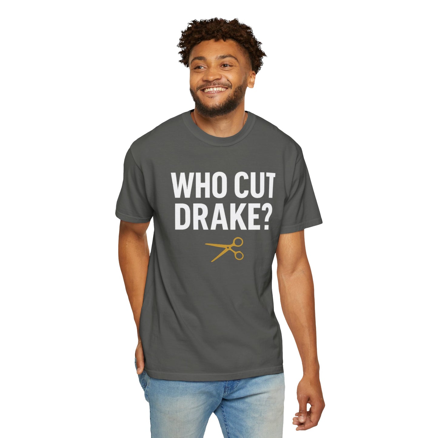 Who Cut Drake? Unisex Garment-Dyed T-shirt