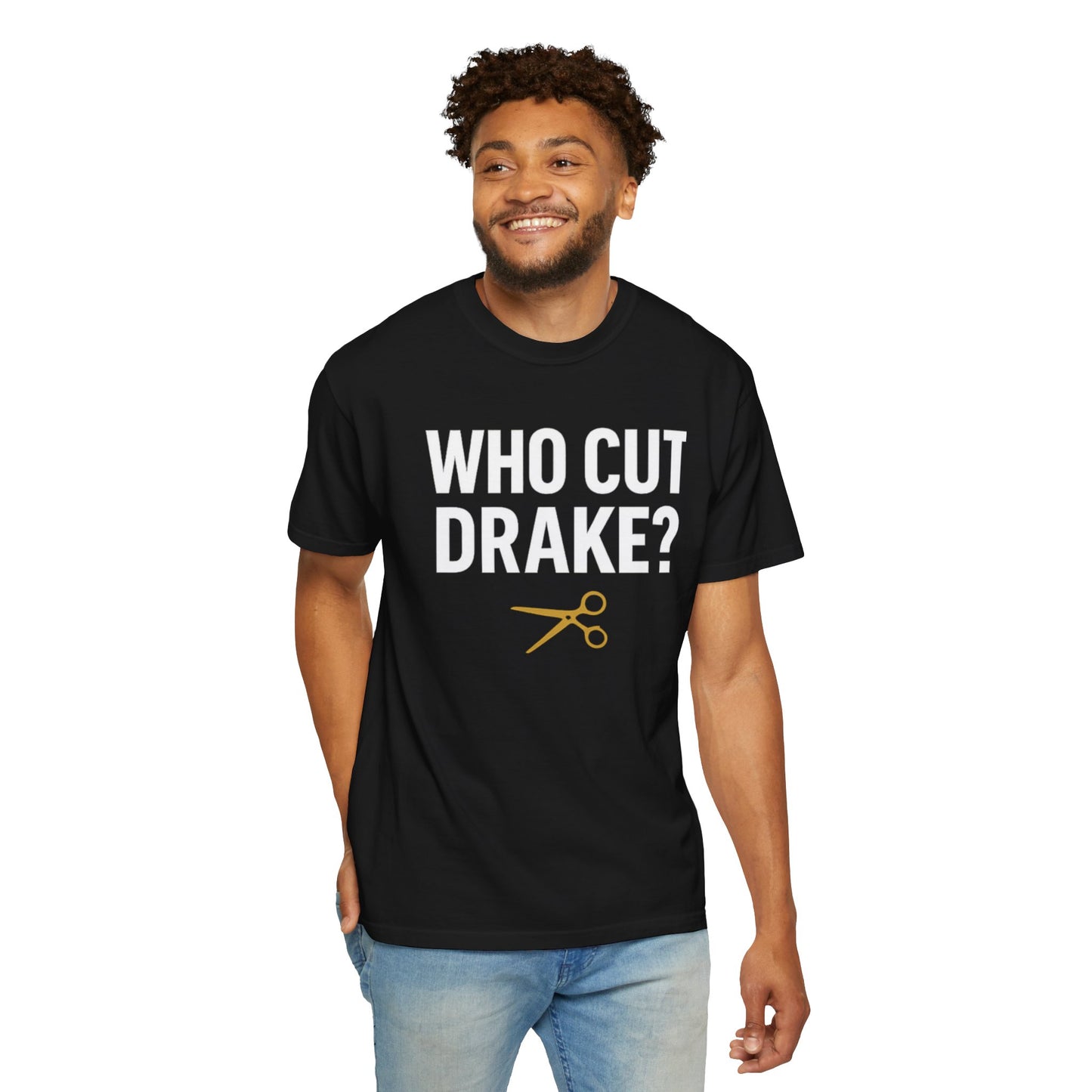 Who Cut Drake? Unisex Garment-Dyed T-shirt