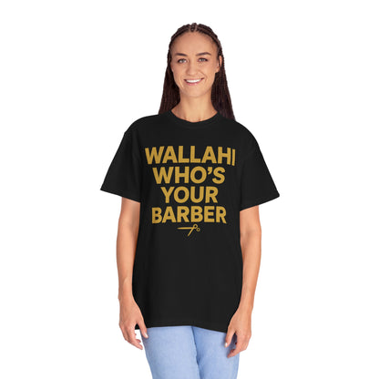 Who's Your Barber Unisex Garment-Dyed T-shirt